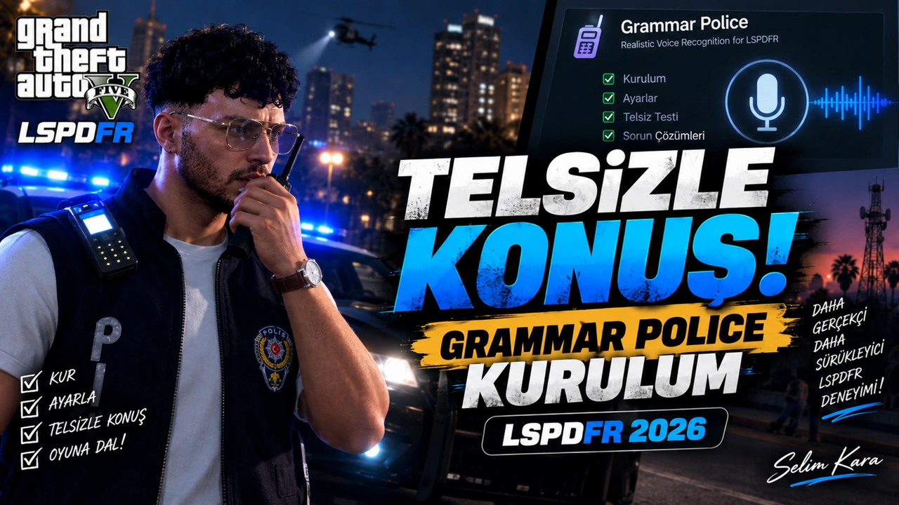 Grammar Police – LSPDFR Sesli Telsiz ve Dispatch Modu